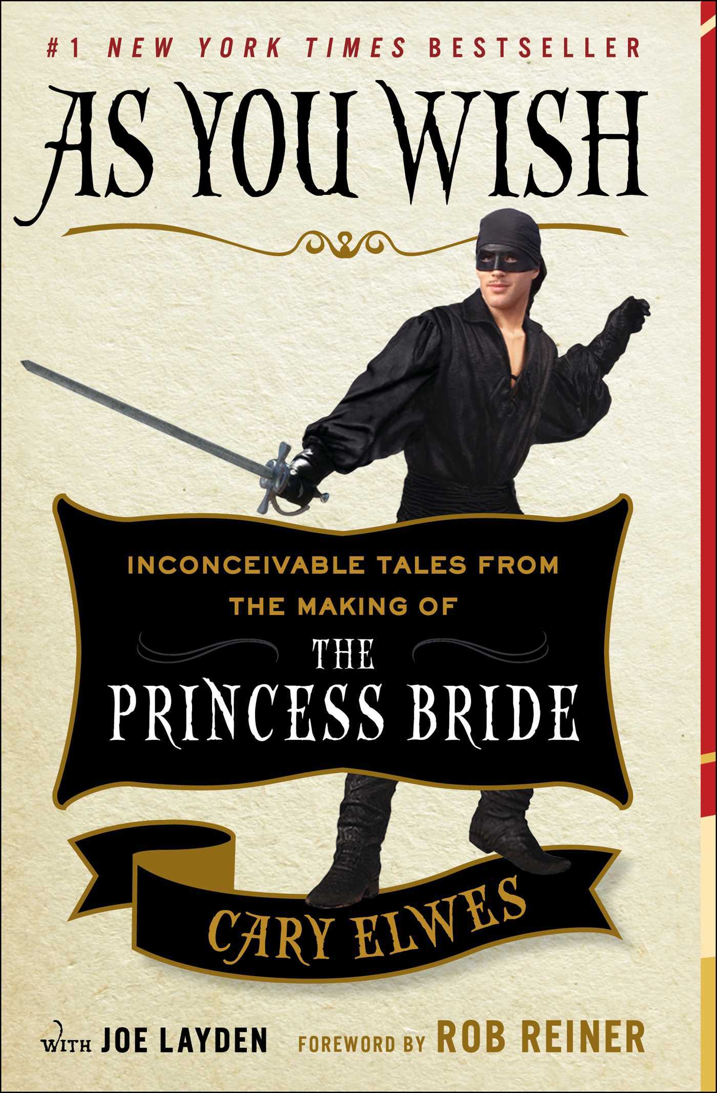 As You Wish: Inconceivable Tales from the Making of The Princess Bride