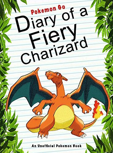 Diary Of A Fiery Charlizard (Animal Diary Book 14)