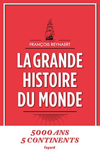 La grande histoire du monde (Documents)