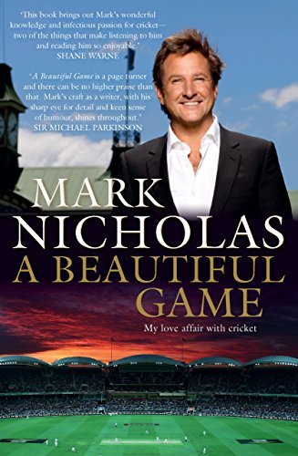A Beautiful Game: My Love Affair with Cricket
