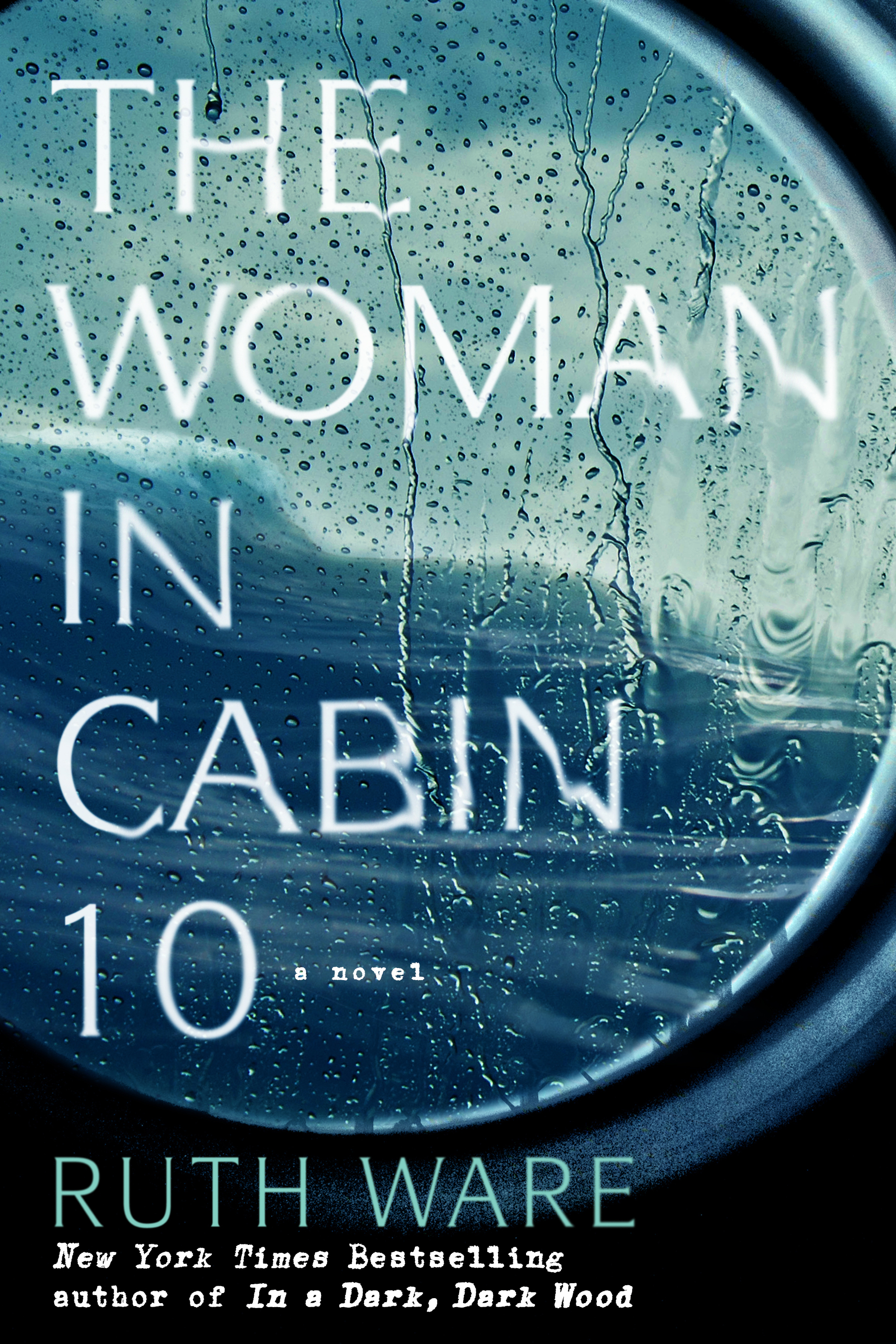The Woman in Cabin 10 (Lo Blacklock, #1)