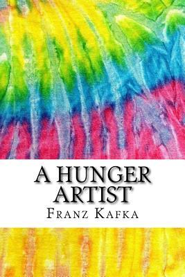 A Hunger Artist by Franz Kafka | Goodreads