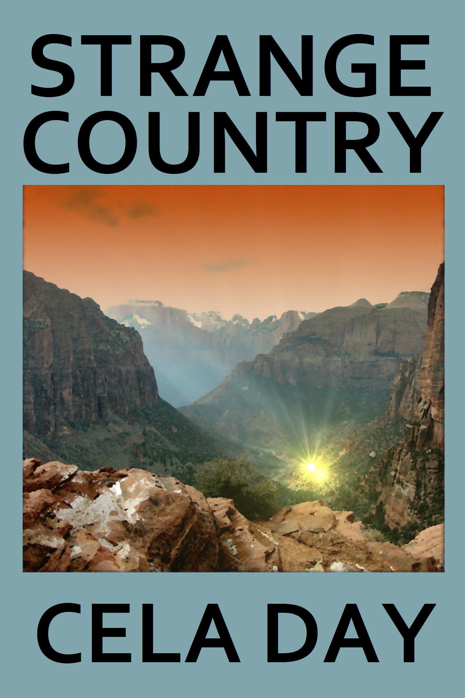 Strange Country Strange Country by Cela Day | Goodreads