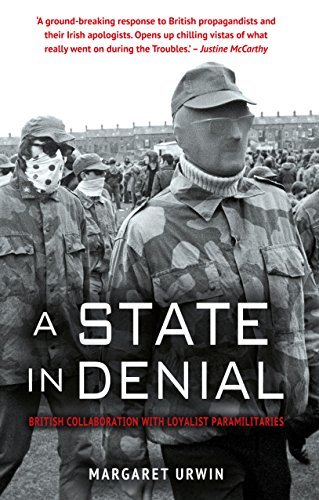 A State in Denial: British Collaboration with Loyalist Paramilitaries