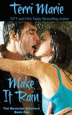 Make it Rain (The Montclair Brothers, #1)