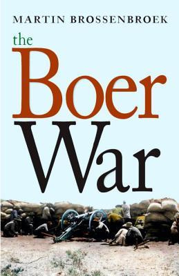 Martin Bossenbroek The Boer War