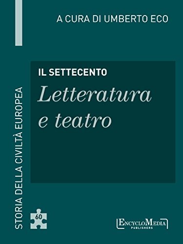 Il Settecento - Letteratura e teatro book cover