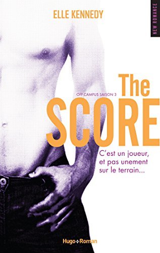 The Score (Off-Campus, #3)