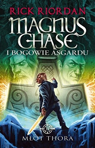 Młot Thora (Magnus Chase i bogowie Asgardu, #2)