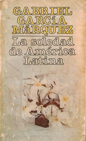 La soledad de América Latina. Escritos sobre arte y literatura, 1948-1984 book cover