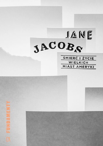 Śmierć i życie wielkich miast Ameryki by Jane Jacobs | Goodreads