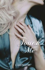Touch Me