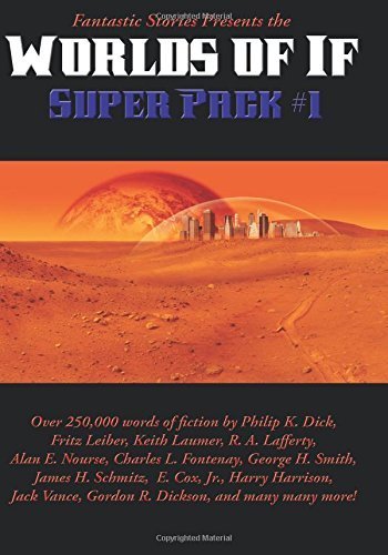 Fantastic Stories Presents the Worlds of If Super Pack #1 book cover