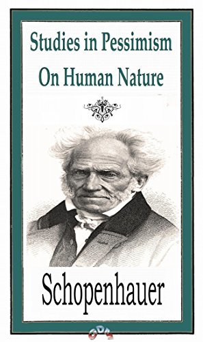 Studies In Pessimism And On Human Nature By Arthur Schopenhauer Goodreads