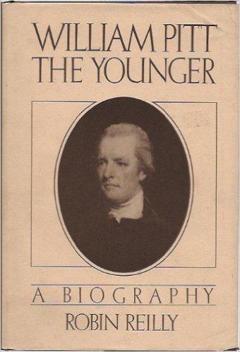 William Pitt the Younger by Robin Reilly | Goodreads
