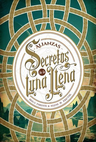 Alianzas (Secretos de la luna llena #1)