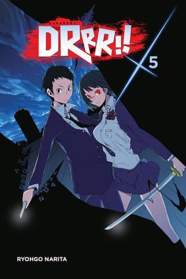 Durarara!!, Vol. 5 (Durarara!! light novel, #5)