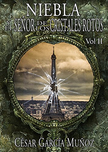 Niebla y el Señor de los Cristales Rotos. Volumen 2 book cover
