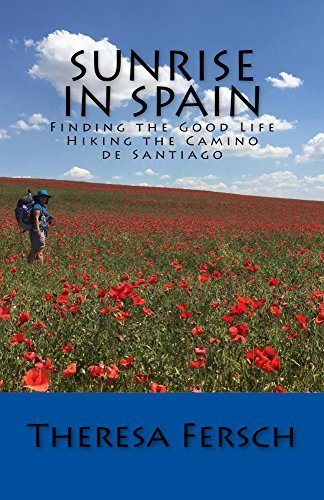 Sunrise in Spain: Finding the Good Life Hiking the Camino de Santiago