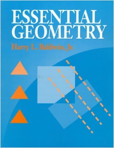 Essential Geometry by Harry L. Baldwin Jr. | Goodreads