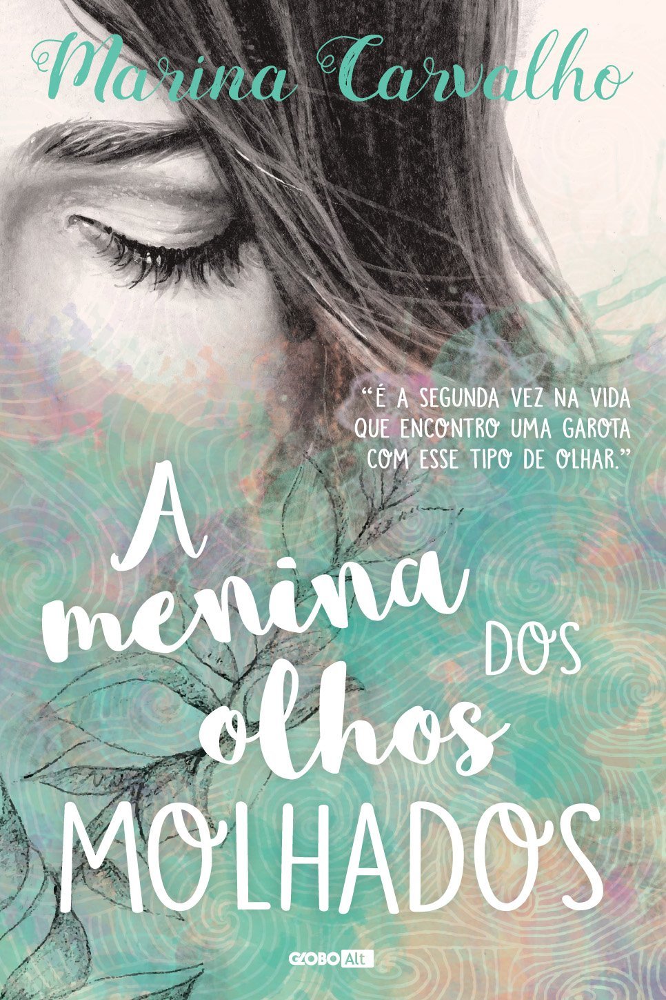 A Menina dos Olhos Molhados book cover