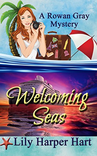 Welcoming Seas (Rowan Gray, #1) by Lily Harper Hart | Goodreads