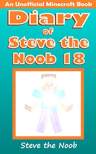 Diary of Steve the Noob 18 (An Unofficial Minecraft Book) book cover