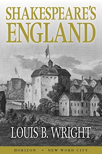 Shakespeare's England by Louis B. Wright | Goodreads