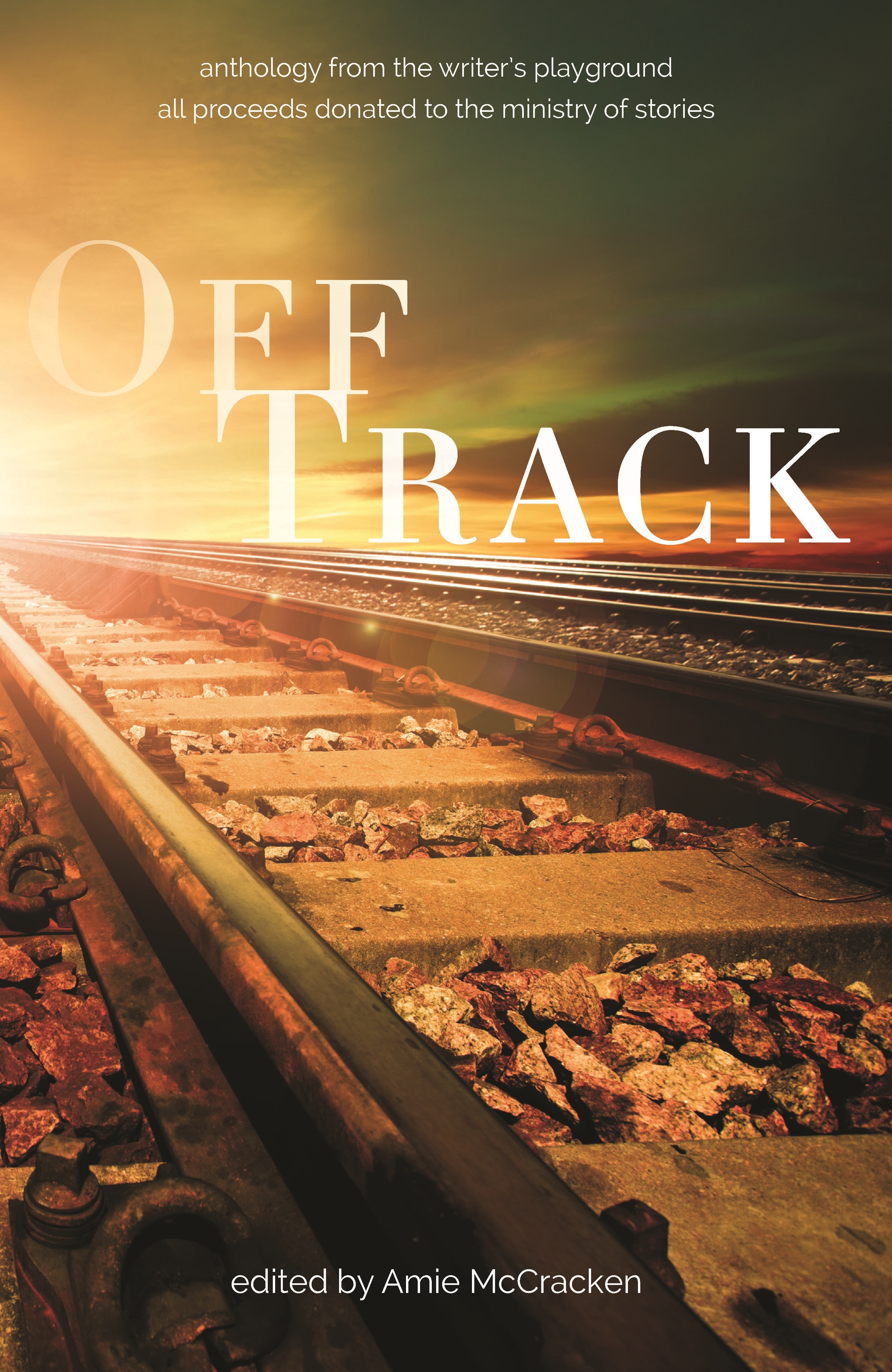 Off Ramp Book Off Track: Anthology from The Writer's Playground by Amie McCracken ...