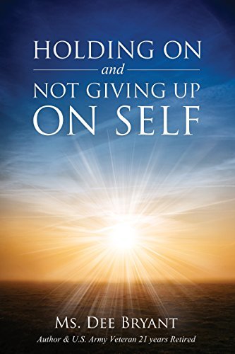 Holding On and Not Giving Up On Self
