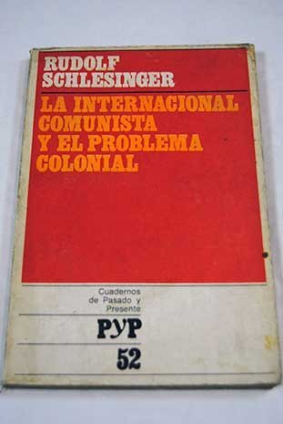 La internacional comunista y el problema colonial book cover