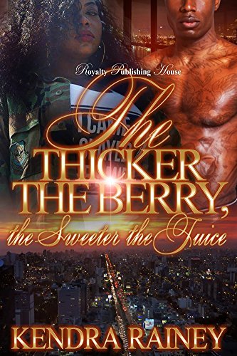 The Thicker the Berry, the Sweeter the Juice book cover