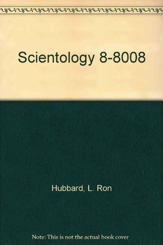 Scientology 8-8008 by L. Ron Hubbard | Goodreads
