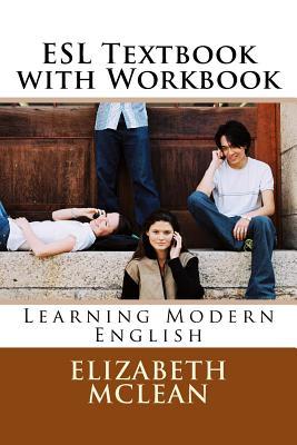 ESl textbook with Workbook: Learning Modern English by Elizabeth McLean ...