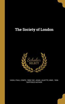 The Society of London by Juliette Adam Goodreads