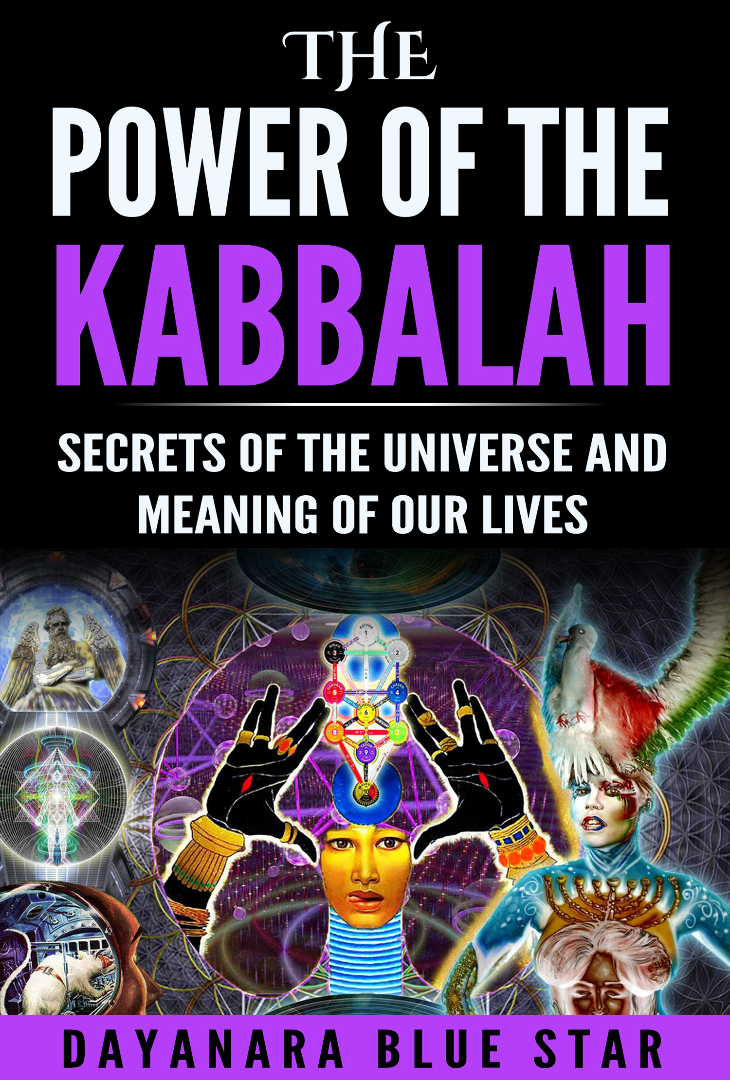 The Power of the Kabbalah: Secrets of the Universe and Meaning of our ...