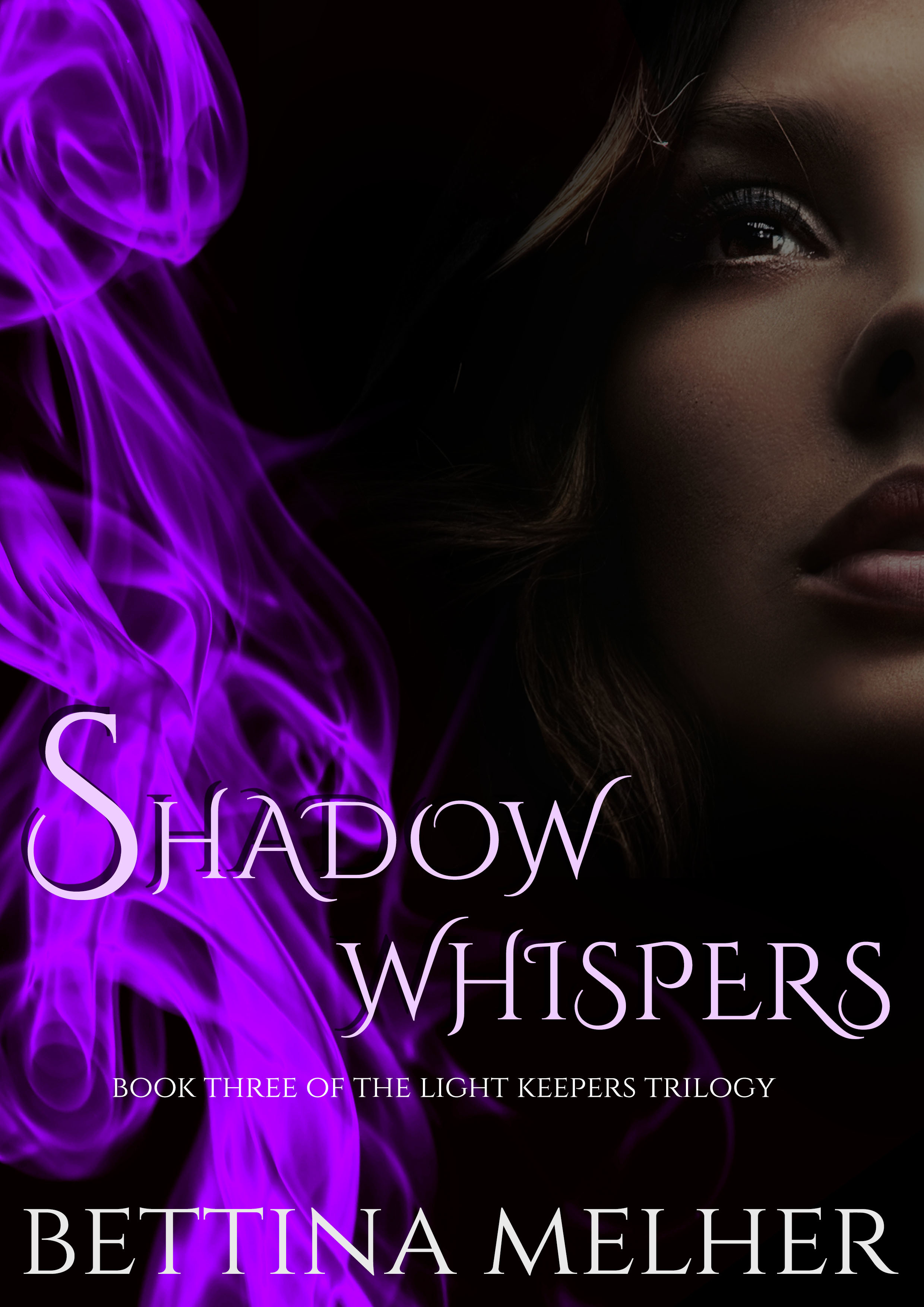Shadow Whispers (The Light Keepers Trilogy, 3) by Bettina Melher