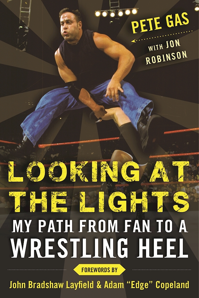 Looking at the Lights: My Path from Fan to a Wrestling Heel