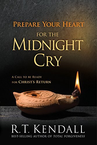 Prepare Your Heart for the Midnight Cry: A Call to be Ready for Christ's Return