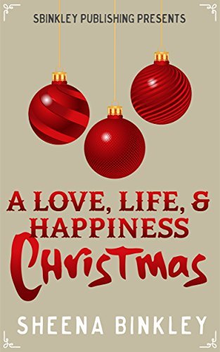 A Love, Life, & Happiness Christmas book cover