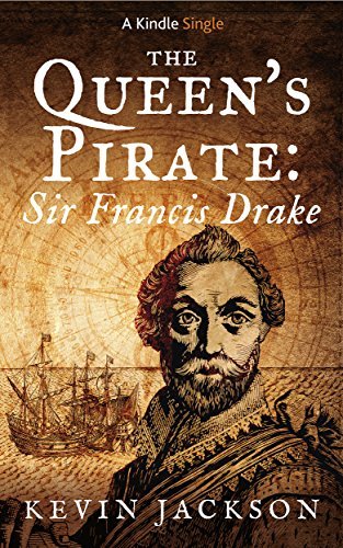 The Queen's Pirate: Sir Francis Drake