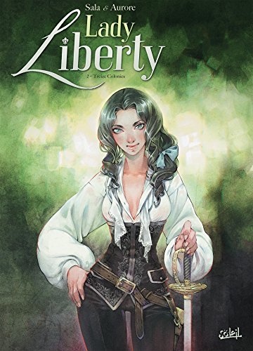 Lady Liberty T02 : Treize Colonies