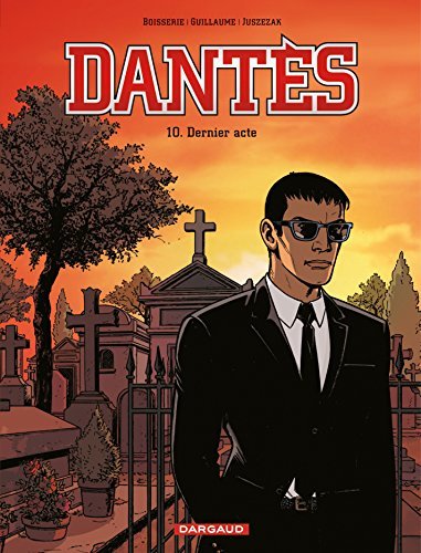 Dantès - Tome 10 - Dernier acte (Dantès (French version)) book cover