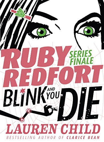 Blink and You Die (Ruby Redfort #6)