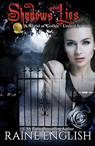 Shadows and Lies (A World of Gothic, United States) by Raine English ...