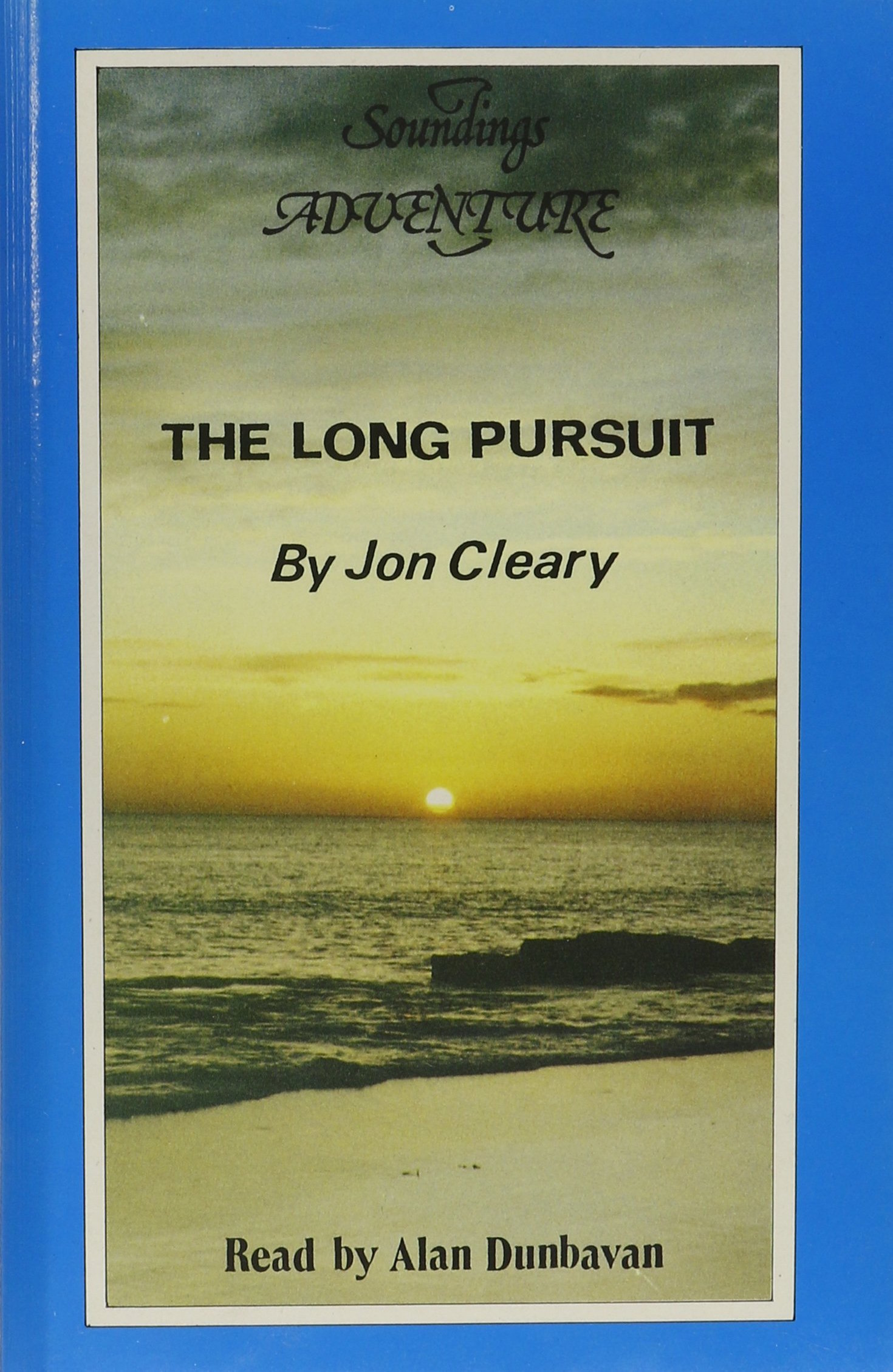 Long Pursuit (Soundings) by Alan Dunbavan Goodreads