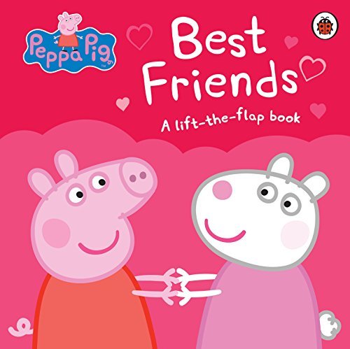 Peppa Pig: Best Friends [Board book] [Jan 01, 2012] NA