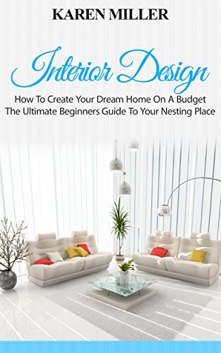 Interior Design: How To Create Your Dream Home On A Budget - The ...