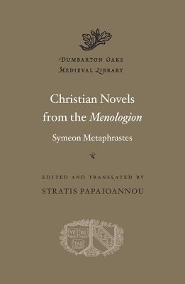 Christian Novels from the Menologion of Symeon Metaphrastes book cover