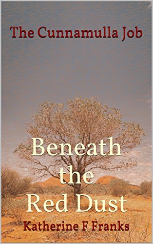 The Cunnamulla Job: Part Two of Beneath the Red Dust